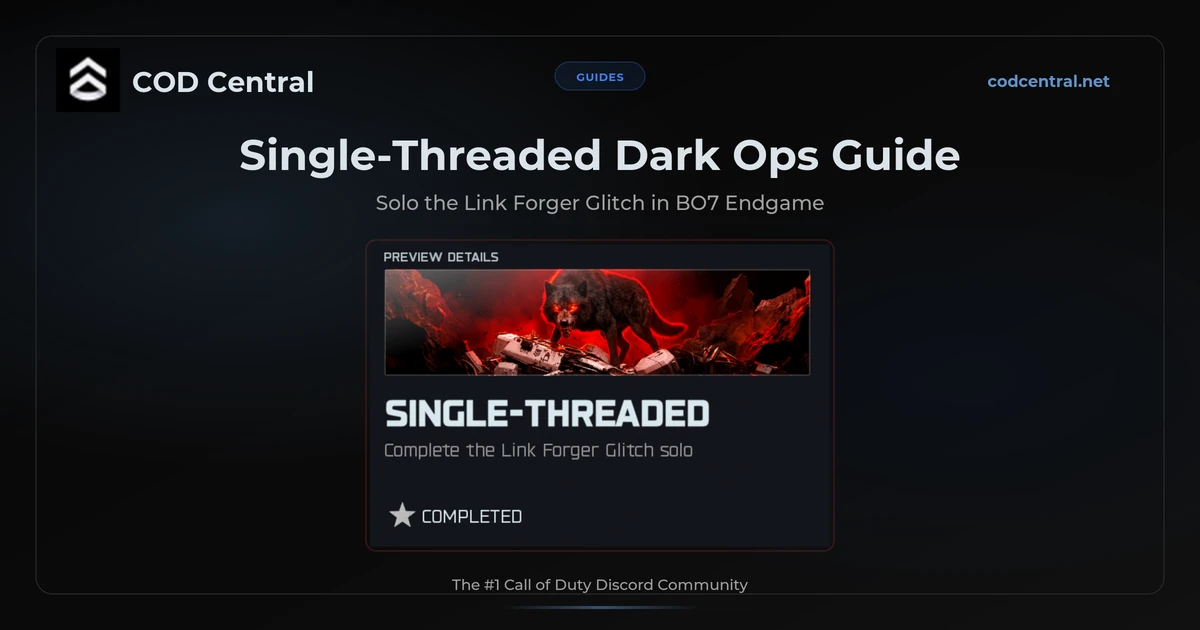 BO7 Single-Threaded Dark Ops: Solo Link Forger Guide