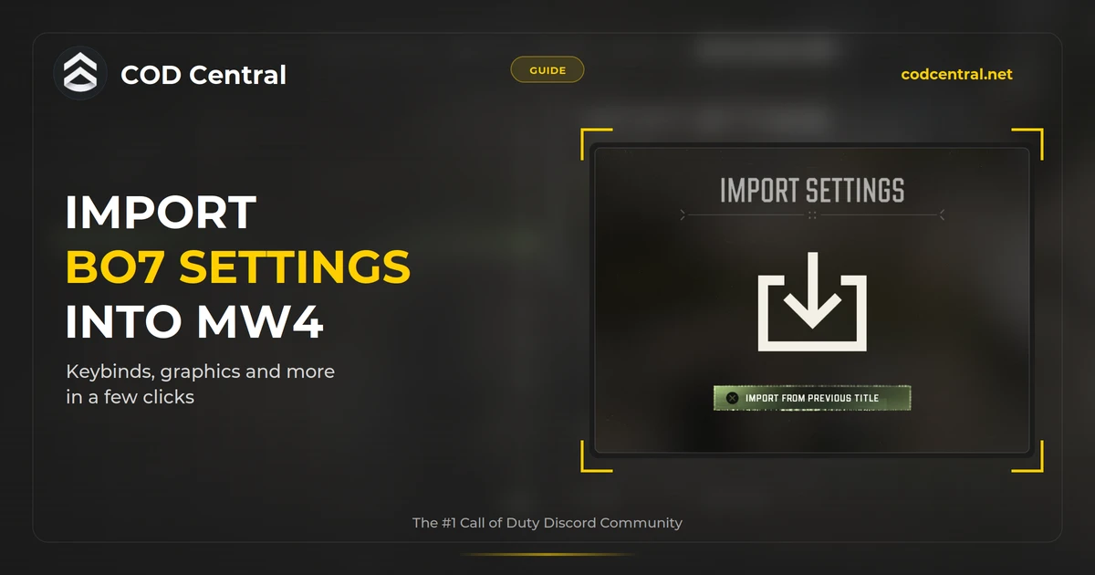 How to Import Your BO7 Settings into MW4