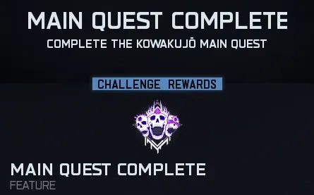 BO7 Kowakujo Main Quest Complete challenge screen, the prerequisite for unlocking the Dragon Egg relic in Cursed mode