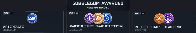 BO7 Zombies post-match rewards card GobbleGum Awarded Milestone Reached listing Aftertaste, then Nowhere But There, Flavor Hex and Temporal Gift, then Modified Chaos and Dead Drop