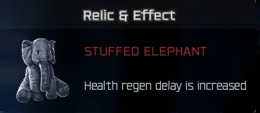 Stuffed Elephant relic description screen showing the effect of increased health regeneration delay