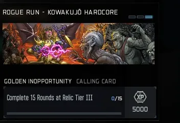 Golden Inopportunity Calling Card reward for 15 rounds at Relic Tier III on Kowakujo Hardcore
