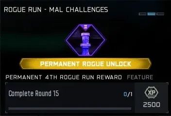 Rogue Run Mal reward: Permanent 4th pedestal unlock for completing Round 15