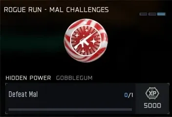 Rogue Run Mal reward: Hidden Power GobbleGum for defeating Mal