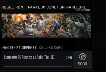 Makeshift Defense Calling Card reward for 15 rounds at Relic Tier III on Paradox Junction Hardcore